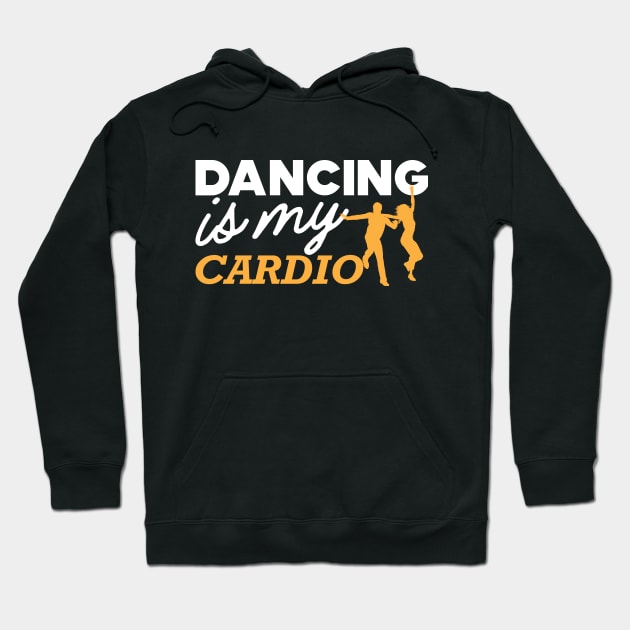 Dancing is my cardio Hoodie by KC Happy Shop